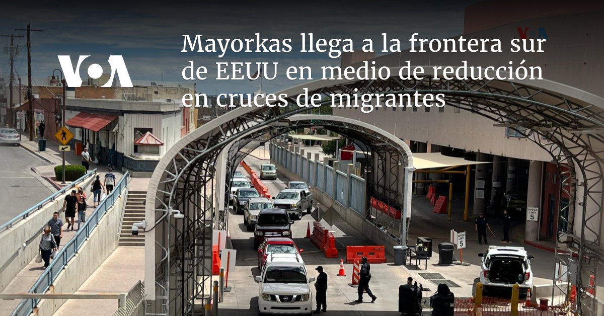 mayorkas-llega-a-la-frontera-sur-de-eeuu-en-medio-de-reduccion-en-cruces-de-migrantes
