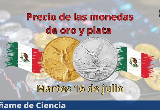 cual-es-el-precio-de-las-monedas-de-oro-y-plata-hoy-martes-16-de-julio