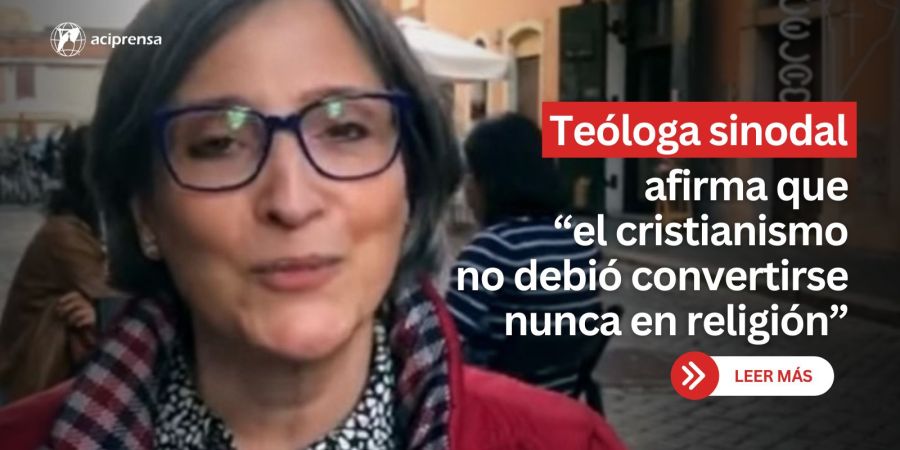 Teóloga sinodal asegura que “el cristianismo no debió convertirse nunca en religión”