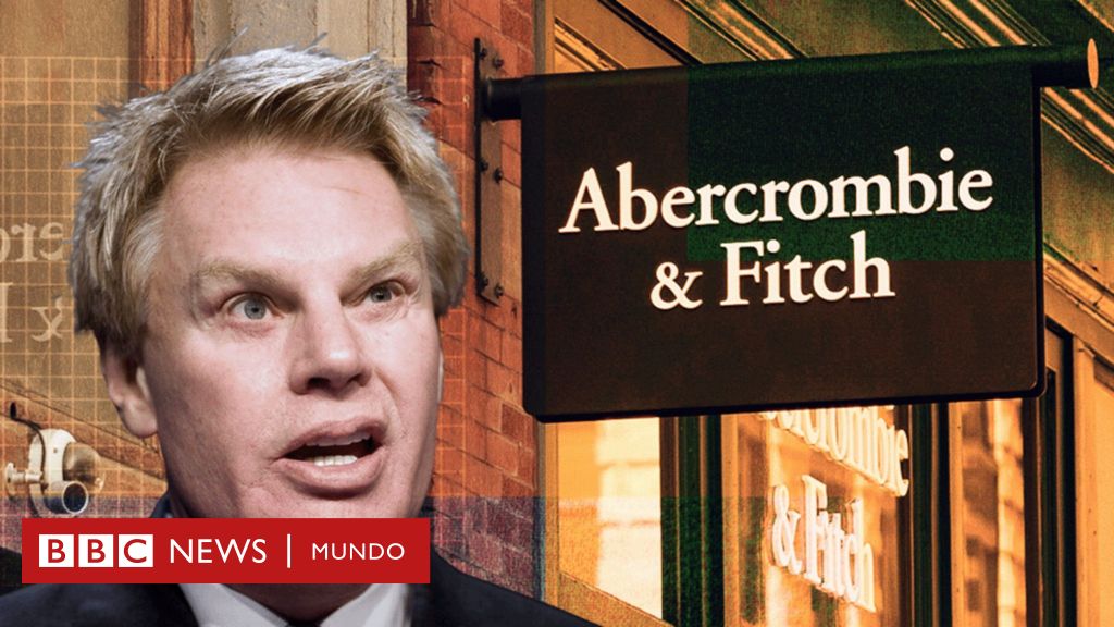 abercrombie-&-fitch:-arrestan-al-ex-director-ejecutivo-de-la-compania-por-trafico-sexual-tras-la-investigacion-de-la-bbc-–-bbc-news-mundo