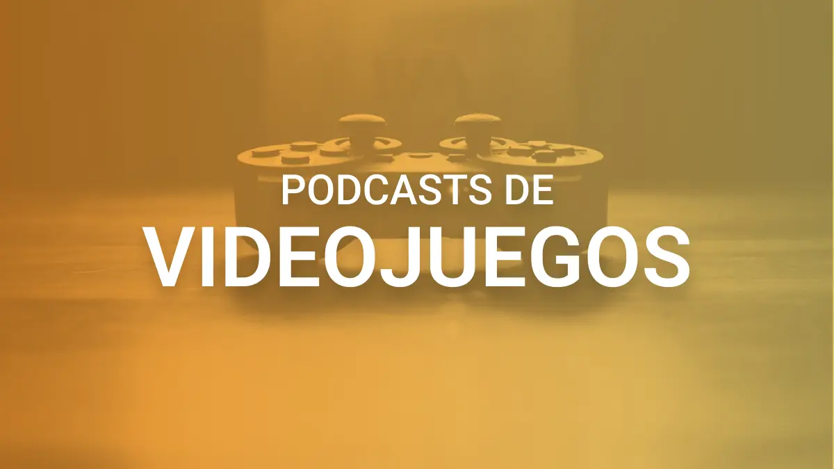 Los 15 mejores podcasts de videojuegos (2024) – iVoox Blog