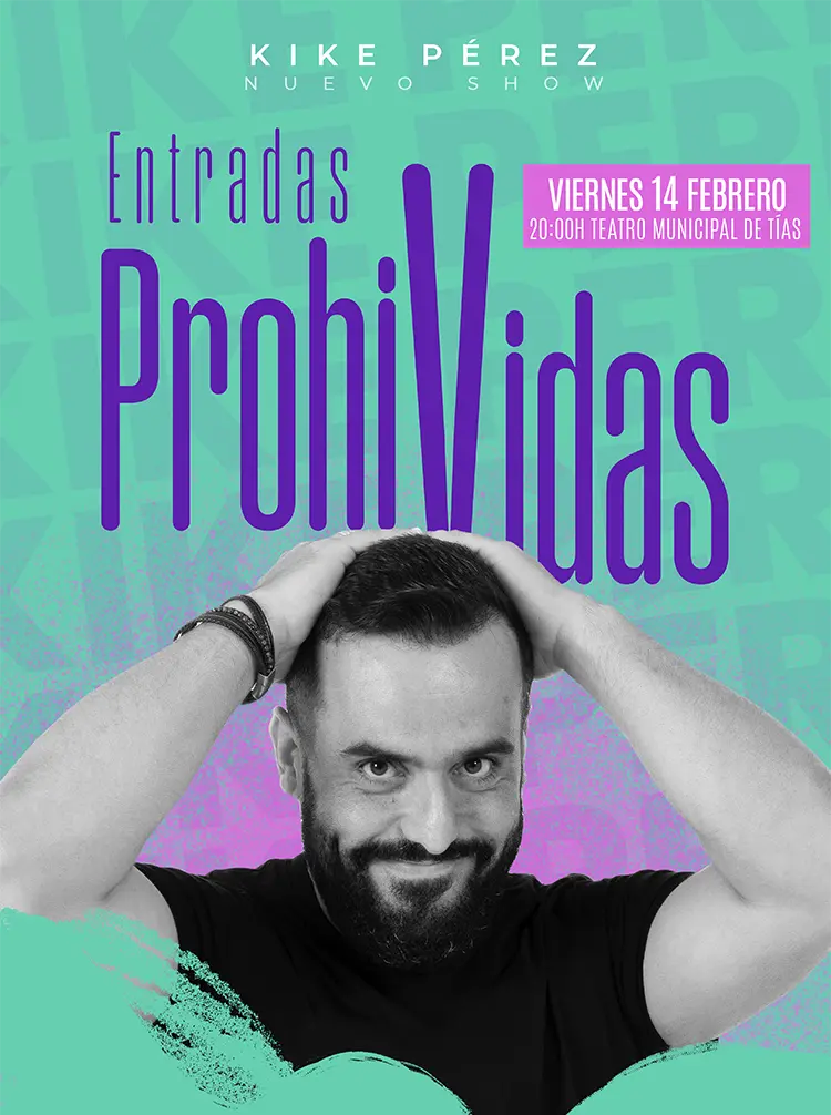 Entradas ProhiVidas, nuevo show de Kike Pérez | Ocio Lanzarote