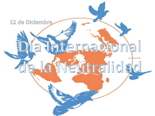 Tal día como hoy fue instituido el Día Internacional de la Neutralidad