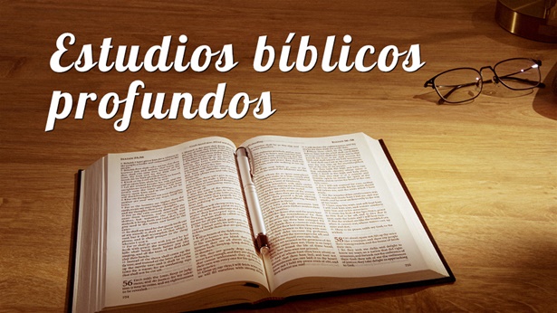 Estudios bíblicos cristianos profundos sobre varios temas | Evangelio del Descenso del Reino