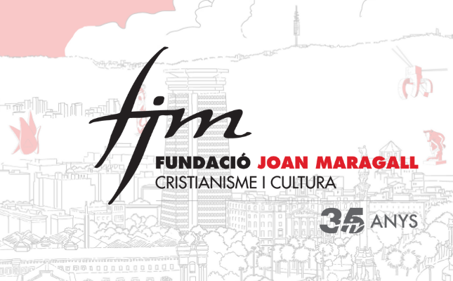 la-fundacion-joan-maragall-celebra-35-anos-y-mantiene-vivo-el-dialogo-del-cristianismo-con-la-cultura-contemporanea-–-arzobispado-de-barcelona