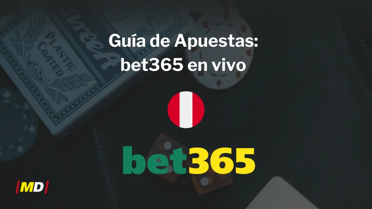 Bet365 en vivo | 2025 | Perú