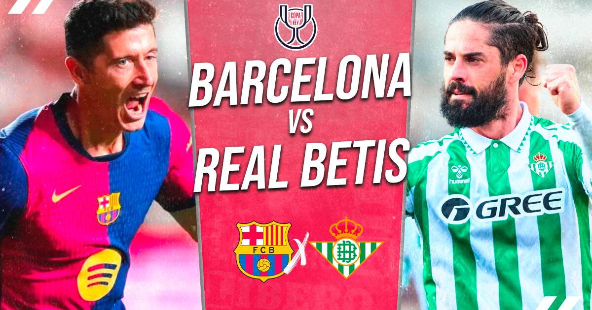 Barcelona vs. Betis EN VIVO y EN DIRECTO HOY: a qué hora juegan y dónde ver