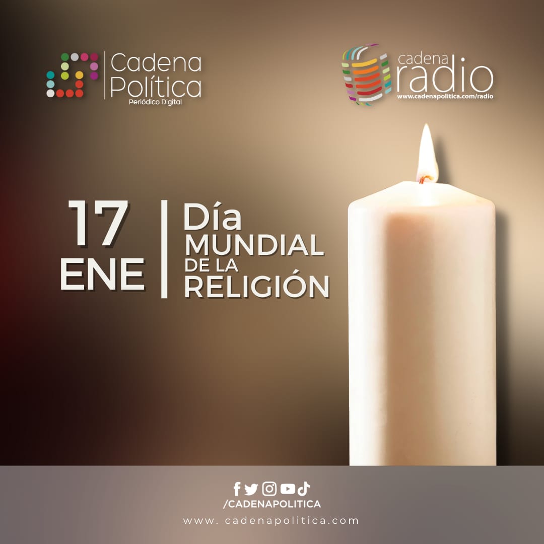 La Importancia del Día Mundial de la Religión – Cadena Politica